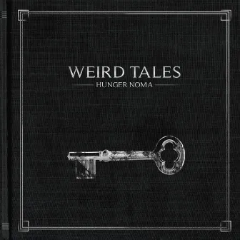 Weird Tales by Hunger Noma