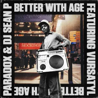 Better With Age by Dj Sean P