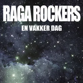 En vakker dag by Raga Rockers