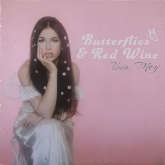 Butterflies & Red Wine by Una Mey