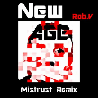 New Age (Mistrust Remix) by Mistrust