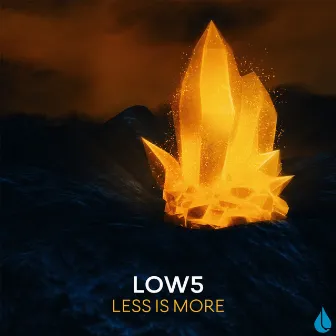 Less Is More by Low5