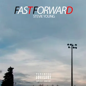 Fast Forward by Stevie Young