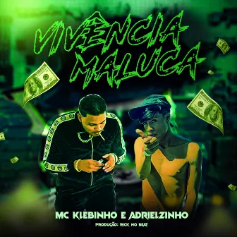 Vivência Maluca by Mc Klebinho