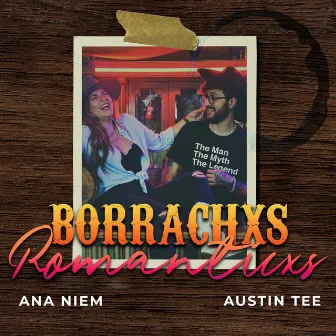 Borrachxs Romanticxs by Ana Niem