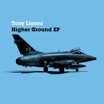 Higher Ground EP by Tony Lionni