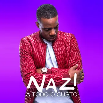 A Todo o Custo by Nazi