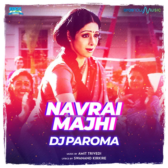 Navrai Majhi (From "English Vinglish") - Remix