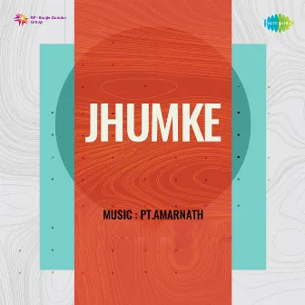 Jhumke (Original Motion Picture Soundtrack) by Pt. Amarnath