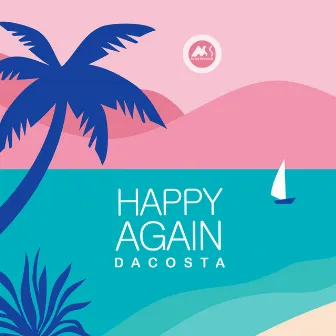 Happy Again by Dacosta