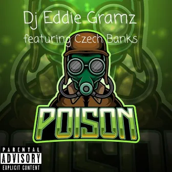 Poison by DJ Eddie Gramz