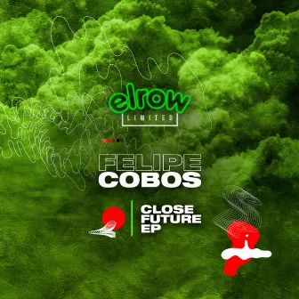 Close Future EP by Felipe Cobos