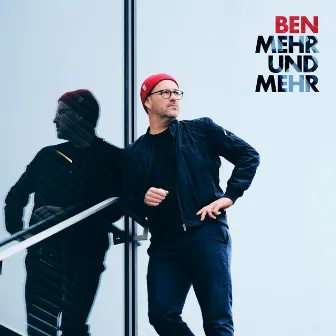 Mehr und Mehr by Ben