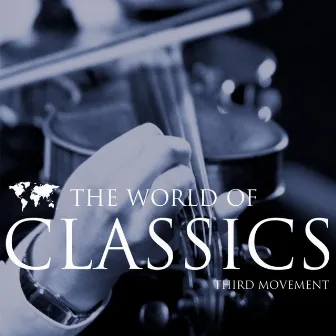 The World Of Classics Third Movement by Albert Lizzio