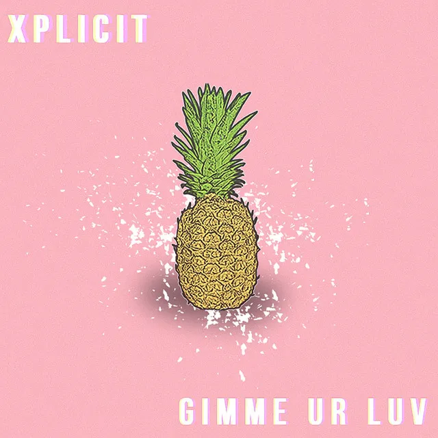 Gimme Ur Luv