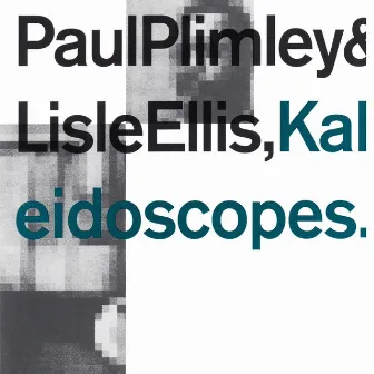 Kaleidoscopes (Ornette Coleman Songbook) by Lisle Ellis