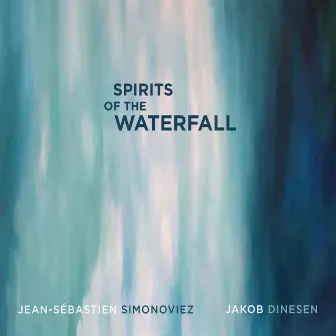 Spirits of the Waterfall by Jean-Sebastien Simonoviez