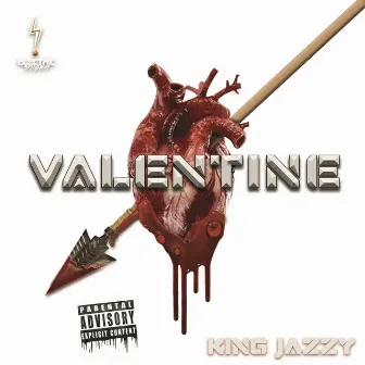 Valentine by King Jazzy