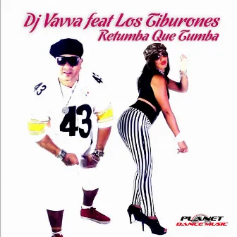 Retumba Que Tumba by DJ Vavva