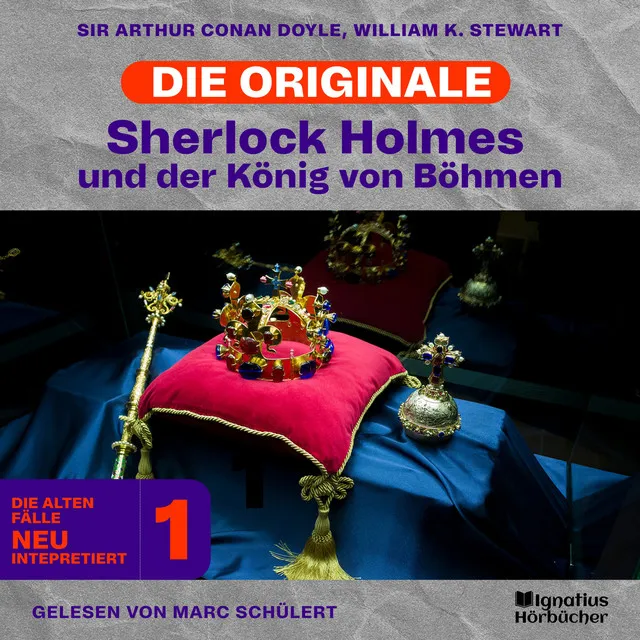 Kapitel 5 - Sherlock Holmes und der König von Böhmen (Die Originale: Die alten Fälle neu interpretiert, Folge 1)