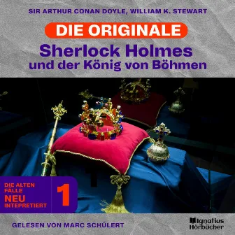 Sherlock Holmes und der König von Böhmen (Die Originale: Die alten Fälle neu interpretiert, Folge 1) by Unknown Artist