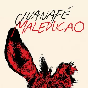 Maleducao by Juanafé