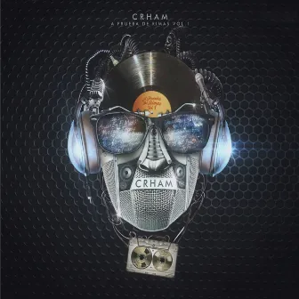 A Prueba de Rimas, Vol. 1 by CRHAM