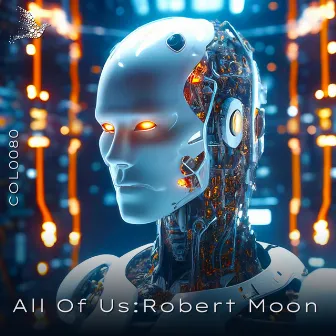 All of Us: Robert Moon by Robert Moon