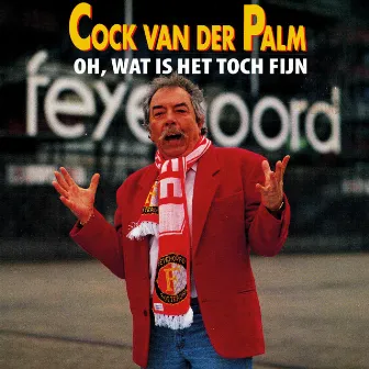 Oh, Wat Is Het Toch Fijn by Cock Van Der Palm