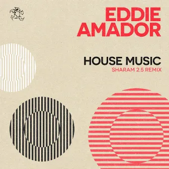 House Music by Eddie Amador