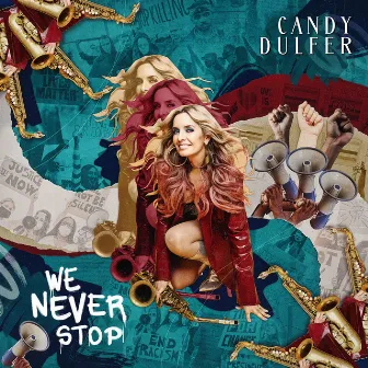 We Never Stop by Candy Dulfer