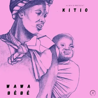 Wa wa bébé by Kitio