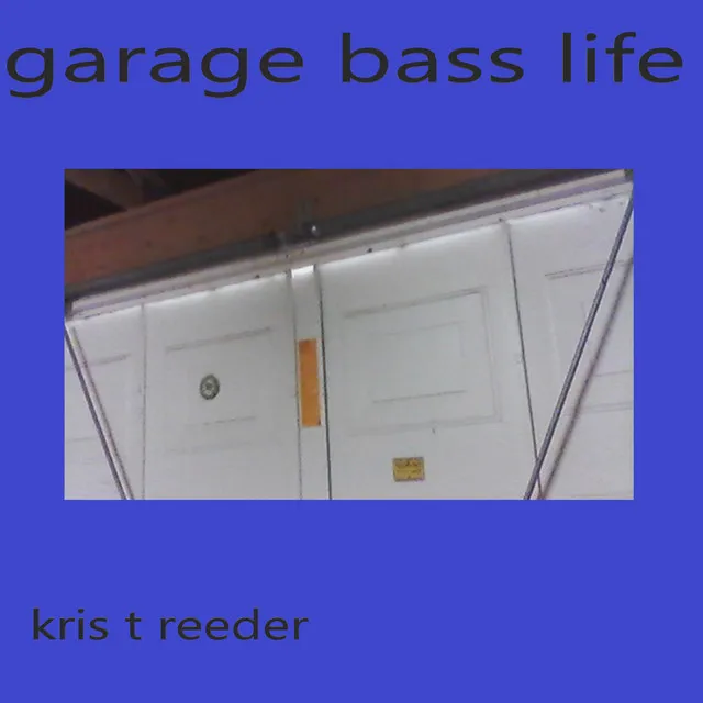 Garage Bass Life