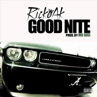 Good Nite by Ricko Ak