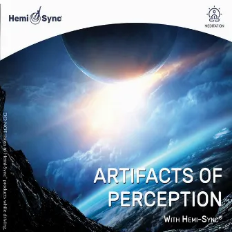 Artifacts of Perception with Hemi-Sync® by Hemi Sync