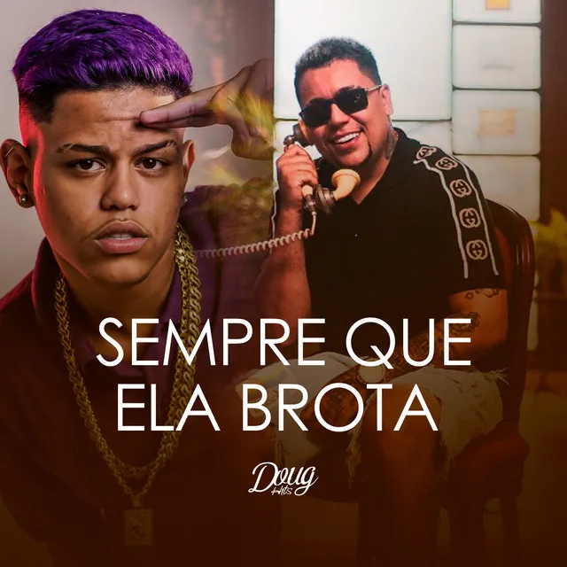 Sempre Que Ela Brota (feat. DJ TAK VADIÃO & DJ JR Oficial)