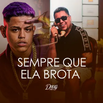 Sempre Que Ela Brota (feat. DJ TAK VADIÃO & DJ JR Oficial) by Mc Vitera