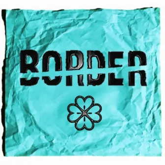 Border by Lucky Lex