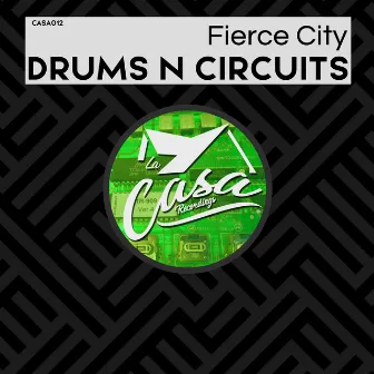 Drums n Circuits by Fierce City