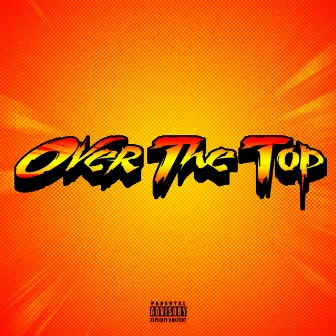 Over The Top by Asa Jake