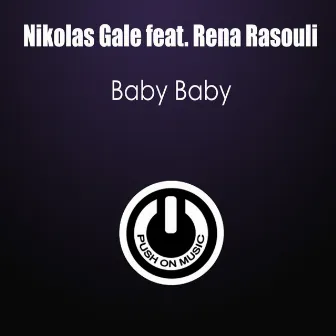 Baby Baby (feat. Rena Rasouli) by Nikolas Gale