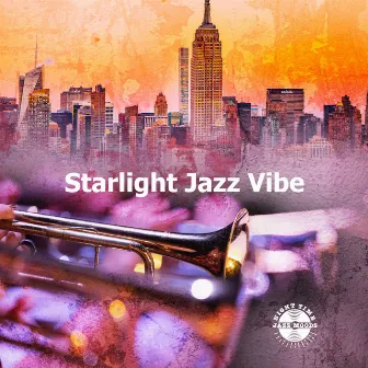 Starlight Jazz Vibe by Night Time Jazz Moods