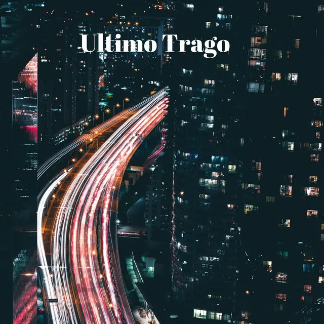 Ultimo Trago