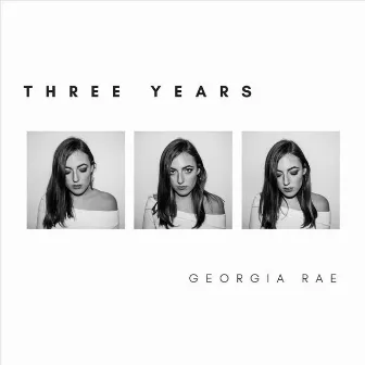 Three Years by Georgia Rae