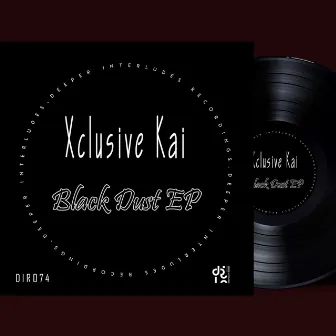 Black Dust EP by Xclusive kAi