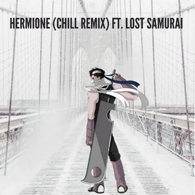 Hermione - Chill Remix