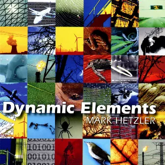 Dynamic Elements by Mark Hetzler