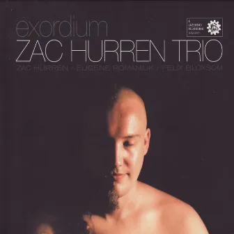 Exordium by Zac Hurren Trio