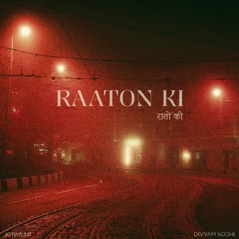 Raaton Ki by Khwaab