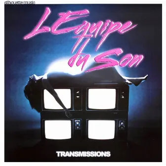 Transmissions by L'Equipe Du Son